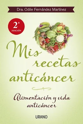 mis recetas anticancer, odile fernandez, anticancer