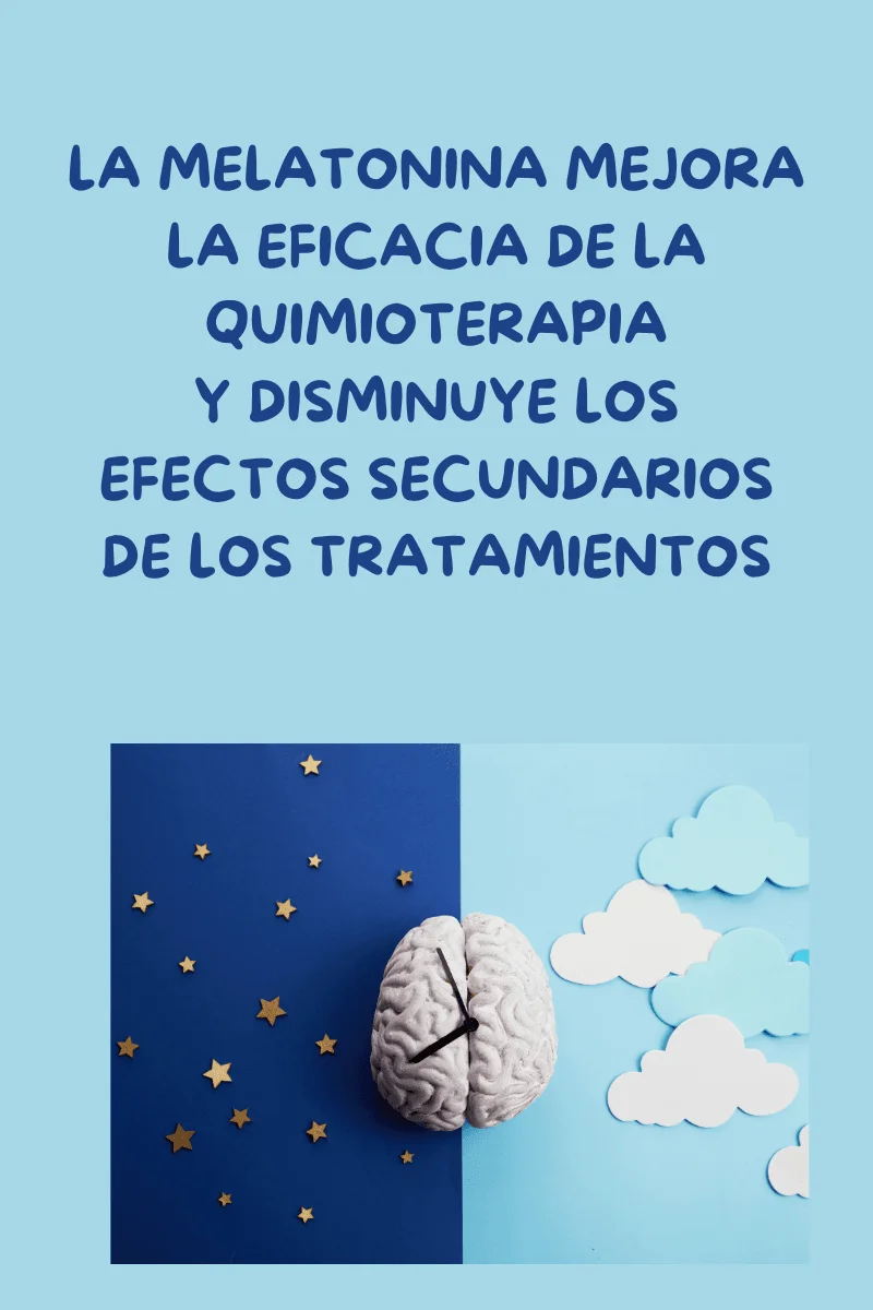 Melatonina para mejorar el sueño y aliviar efectos secundarios durante la quimioterapia