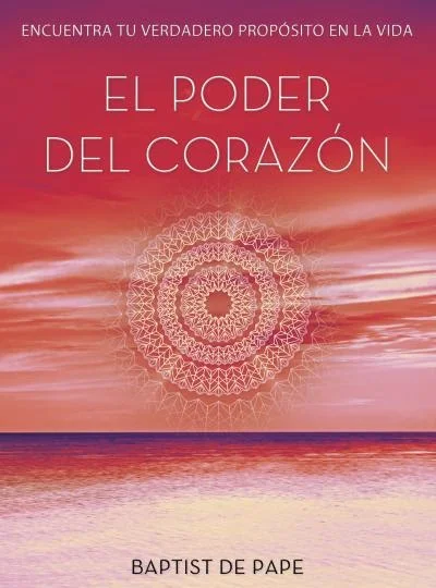 Un libro recomendado para Reyes: El poder del corazón